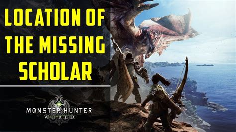 find the missing scholar mhw.